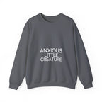 Anxious Little Creature Sweatshirt